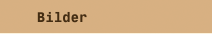   Bilder 